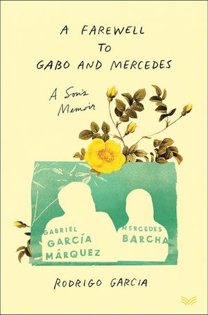 Buy A Farewell to Gabo and Mercedes at Amazon