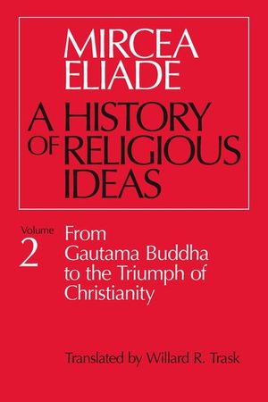 Buy A History of Religious Ideas, Volume 2 at Amazon