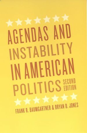 Buy Agendas and Instability in American Politics at Amazon
