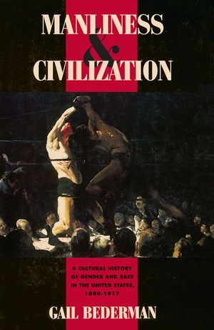 Manliness & Civilization