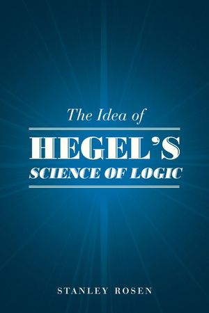 Buy The Idea of Hegel's "Science of Logic" at Amazon