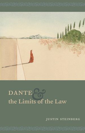 Dante & the Limits of the Law