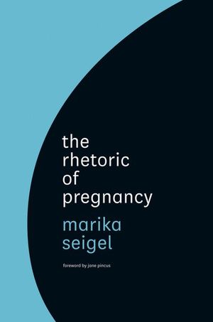 Buy The Rhetoric of Pregnancy at Amazon