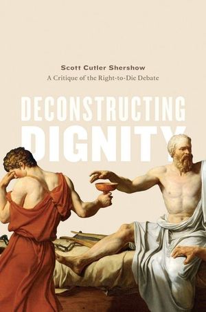 Buy Deconstructing Dignity at Amazon