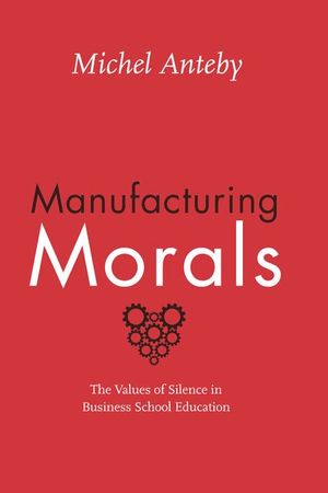 Buy Manufacturing Morals at Amazon