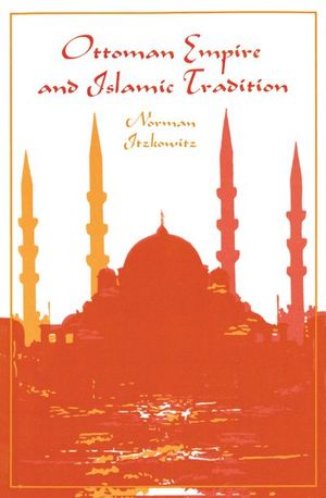 Buy Ottoman Empire and Islamic Tradition at Amazon