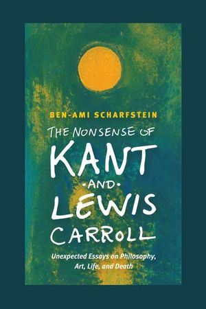 Buy The Nonsense of Kant and Lewis Carroll at Amazon