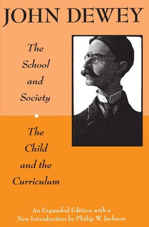 Buy The School and Society and The Child and the Curriculum at Amazon