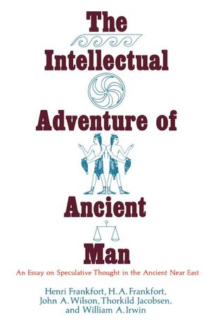 Buy The Intellectual Adventure of Ancient Man at Amazon