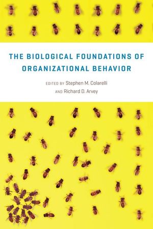 Buy The Biological Foundations of Organizational Behavior at Amazon