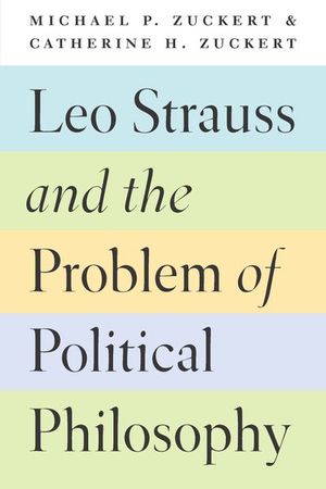 Buy Leo Strauss and the Problem of Political Philosophy at Amazon