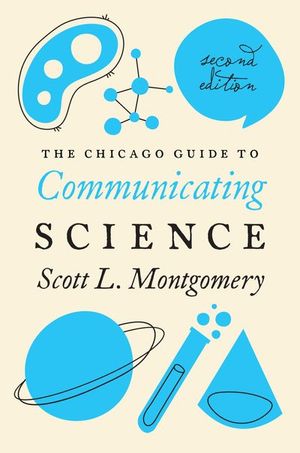 Buy The Chicago Guide to Communicating Science at Amazon