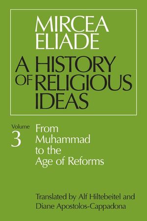 A History of Religious Ideas: Volume 3