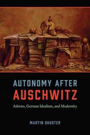 Buy Autonomy After Auschwitz at Amazon