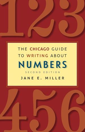 The Chicago Guide to Writing About Numbers