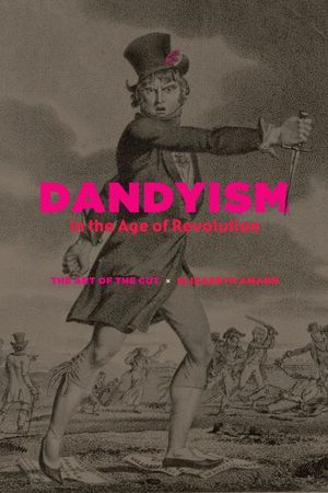 Buy Dandyism in the Age of Revolution at Amazon