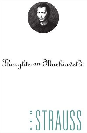 Buy Thoughts on Machiavelli at Amazon