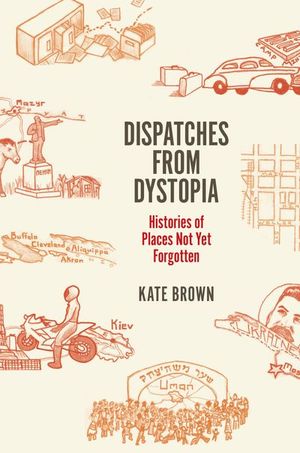 Buy Dispatches from Dystopia at Amazon