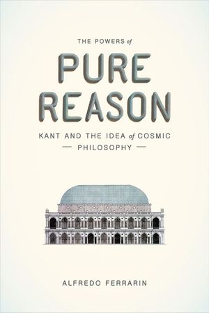 The Powers of Pure Reason