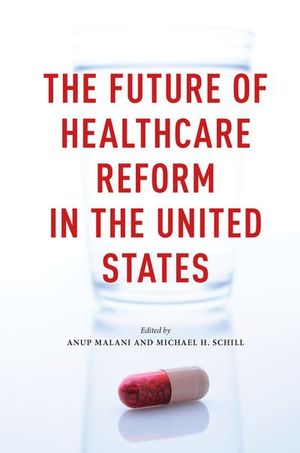 Buy The Future of Healthcare Reform in the United States at Amazon