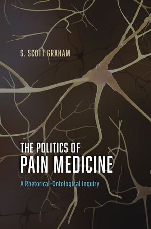 Buy The Politics of Pain Medicine at Amazon