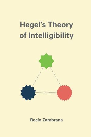 Buy Hegel's Theory of Intelligibility at Amazon