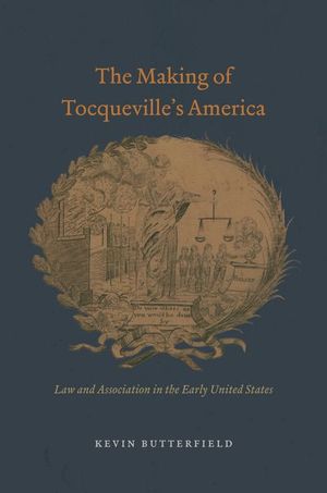 Buy The Making of Tocqueville's America at Amazon