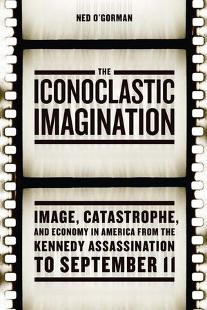 Buy The Iconoclastic Imagination at Amazon