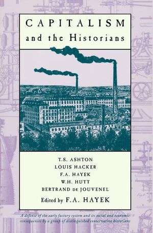 Buy Capitalism and the Historians at Amazon