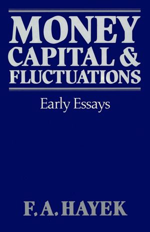 Money, Capital, & Fluctuations