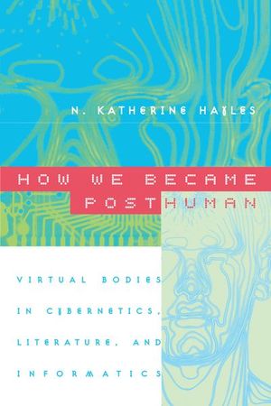 Buy How We Became Posthuman at Amazon