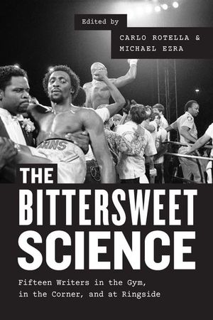 Buy The Bittersweet Science at Amazon