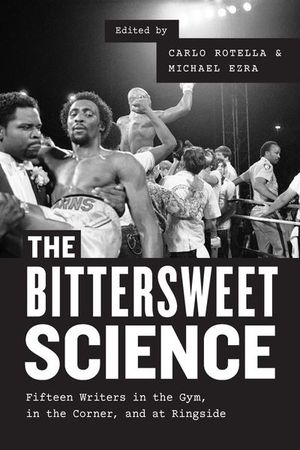 The Bittersweet Science