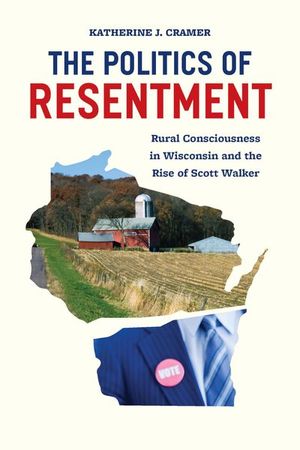 Buy The Politics of Resentment at Amazon