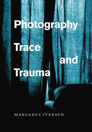 Buy Photography, Trace, and Trauma at Amazon