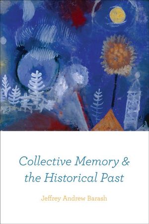 Buy Collective Memory & the Historical Past at Amazon