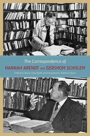Buy The Correspondence of Hannah Arendt and Gershom Scholem at Amazon