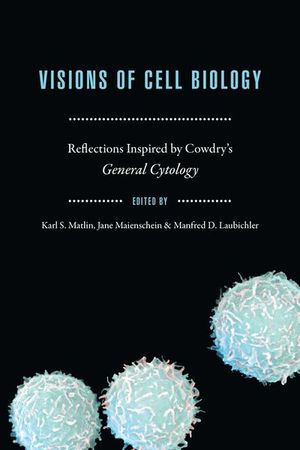 Visions of Cell Biology