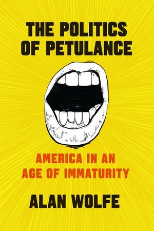 Buy The Politics of Petulance at Amazon