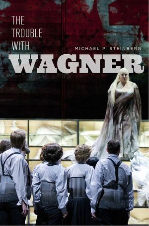 The Trouble with Wagner