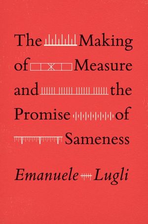 Buy The Making of Measure and the Promise of Sameness at Amazon
