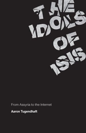 Buy The Idols of ISIS at Amazon