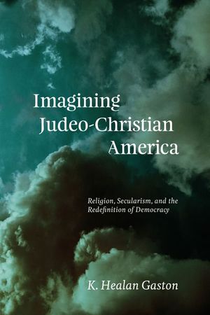 Buy Imagining Judeo-Christian America at Amazon