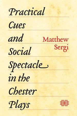 Buy Practical Cues and Social Spectacle in the Chester Plays at Amazon