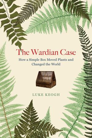 Buy The Wardian Case at Amazon