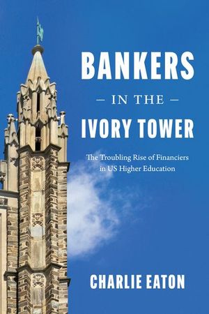 Buy Bankers in the Ivory Tower at Amazon