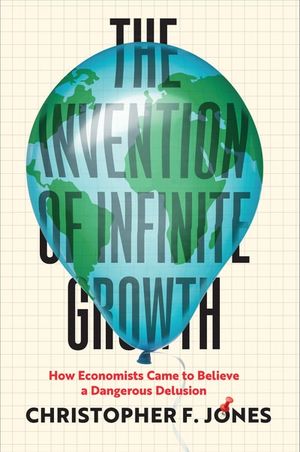 The Invention of Infinite Growth