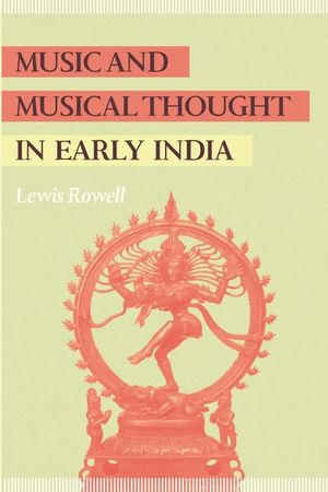 Music and Musical Thought in Early India