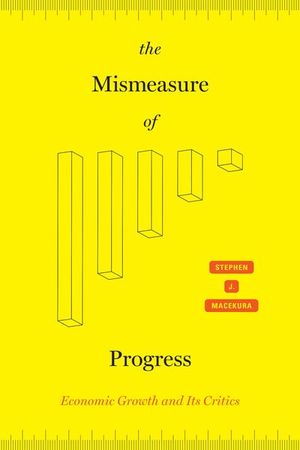 The Mismeasure of Progress