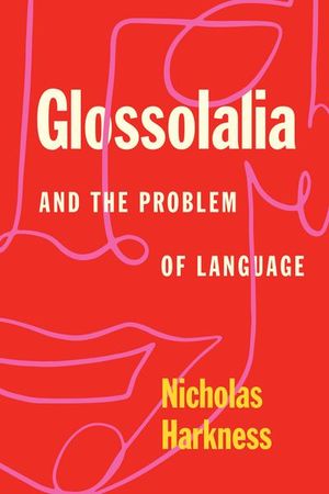 Buy Glossolalia and the Problem of Language at Amazon